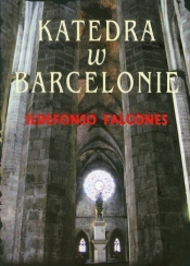 Katedra w Barcelonie. Tom 1 - Ildefonso Falcones