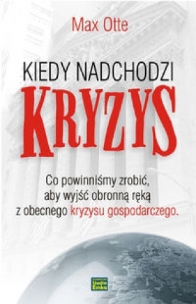 Kiedy nadchodzi kryzys - Otte Max