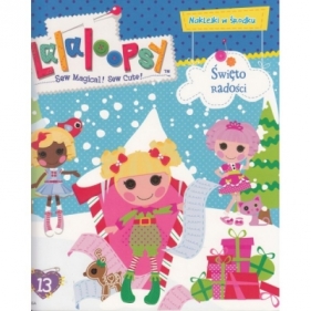 Lalaloopsy cz. 13 Święto Radości - Opracowanie zbiorowe