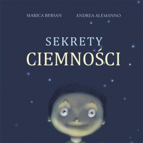 Sekrety Ciemności - Bersan Marica, Andrea Alemanno