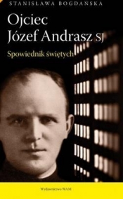Ojciec Józef Andrasz SJ - Stanisława Bogdańska
