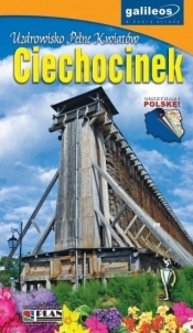 Przewodnik - Ciechocinek. Uzdrowisko pełne kwiatów - Opracowanie zbiorowe