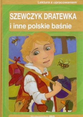 Szewczyk Dratewka i inne polskie baśnie - Nożyńska-Demianiuk Agnieszka<br />