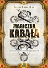 Magiczna Kabała Kompletny przewodnik po wiedzy tajemnej Barrabbas Frater