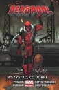 Deadpool T.9 Wszystko, co dobre ... - Opracowanie zbiorowe