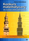 Konkurs matematyczny dla uczniów szkoły podstawowej Teresa Dziemidowicz