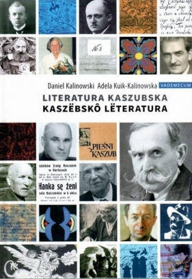 Vademecum Kaszubskie - Literatura Kaszubska. Rekonesans - Adela Kuik-Kalinowska, Daniel Kalinowski