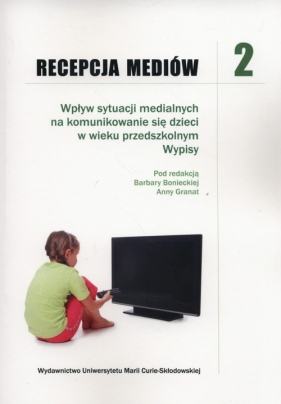 Recepcja mediów 2 - Boniecka Barbara, Granat Anna