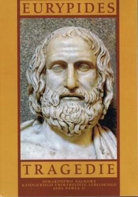 Tragedie I: Alkestis, Medea, Dzieci Heraklesa, Hipolit, Hekabe, Błagalnice, Andromacha, Oszalały Herakles, Trojanki (miękka) - Eurypides
