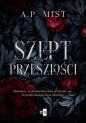 Szept przeszłości - A. P. Mist