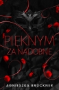 Pięknym za nadobne - Agnieszka Brückner