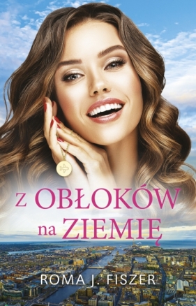 Z obłoków na ziemię - Roma J. Fiszer