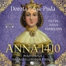 Anna 1410 Piastówna na jagiellońskim tronie Dorota Pająk-Puda