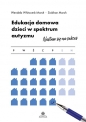 Edukacja domowa dzieci w spektrum autyzmu - Wendela Whitcomb Marsh, Siobhan Marsh
