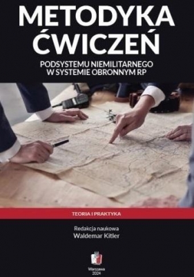 Metodyka ćwiczeń podsystemu niemilitarnego w... - Waldemar Kitler