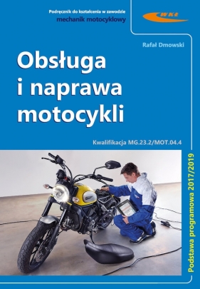 Obsługa i naprawa motocykli - Dmowski Rafał