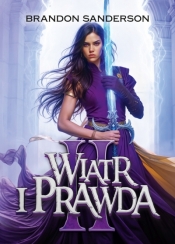 Wiatr i Prawda. Seria Archiwum Burzowego Światła. Tom 5. Część 2 - Brandon Sanderson