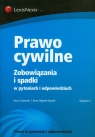 Prawo cywilne Zobowiązania i spadki w pytaniach i odpowiedziach Ciszewski Jerzy, Stępień-Sporek Anna