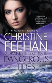 Dangerous Tides (Drake Sisters, Book 4) - Christine Feehan