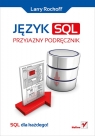 Język SQL Przyjazny podręcznik Rockoff Larry