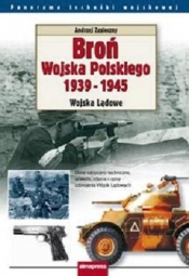Broń Wojska Polskiego 1939-1945 Wojska Lądowe