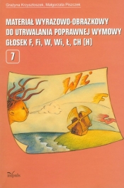 Materiał wyrazowo-obrazkowy do utrwalania poprawnej wymowy głosek f, fi, w, wi, ł Część 7