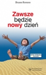 Zawsze bedzie nowy dzień -SALE