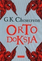 Ortodoksja - G.K. Chesterston