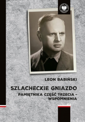 Szlacheckie gniazdo - Leon Babiński