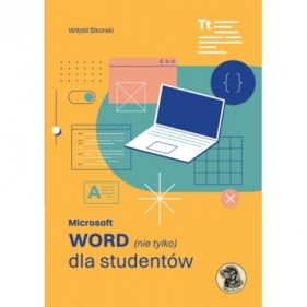 Microsoft Word nie tylko dla studentów - Witold Sikorski
