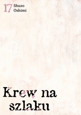 Krew na szlaku. Tom 17 - Shuzo Oshimi
