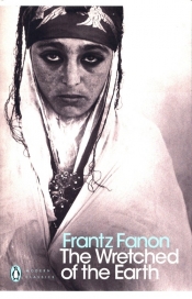 The Wretched of the Earth - Fanon Frantz