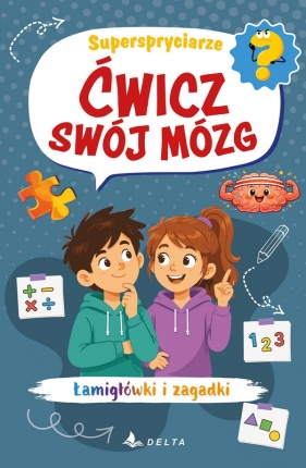 Ćwicz swój mózg. Superspryciarze - Opracowanie zbiorowe