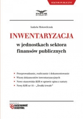 Inwentaryzacja w jednostkach sektora finansów publicznych - Izabela Motowilczuk