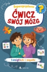 Ćwicz swój mózg. Superspryciarze