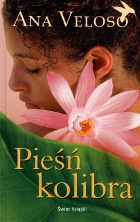 Pieśń kolibra TW w.2014 - Ana Veloso