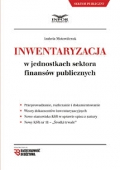 Inwentaryzacja w jednostkach sektora finansów publicznych - Motowilczuk Izabela