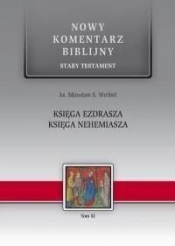 Nowy komentarz..ST T.11 Księga Ezdrasz, Nehemiasza - Mirosław Wróbel