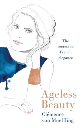 Ageless Beauty - Clemence Mueffling