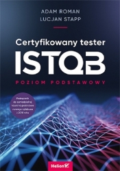 Certyfikowany tester ISTQB. Poziom podstawowy - Adam Roman, Lucjan Stapp
