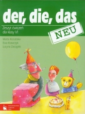 der die das neu 6 Zeszyt ćwiczeń - Marta Kozubska, Ewa Krawczyk, Lucyna Zastąpiło
