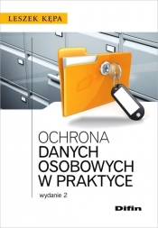 Ochrona danych osobowych w praktyce - Kępa Leszek<br />