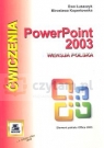 PowerPoint 2003 wersja polska Ćwiczenia z Kopertowska Mirosława, Łuszczyk Ewa