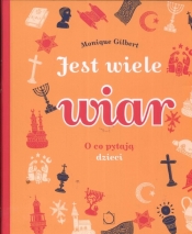 Jest wiele wiar. O co pytają dzieci