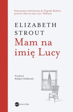 Mam na imię Lucy. Tom 1 - Elizabeth Strout