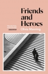 Friends And Heroes Olivia Manning