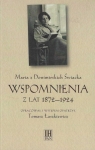  Maria z Donimirskich Świacka. Wspomnienia z lat 1872-1924