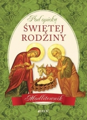 Pod opieką Świętej Rodziny