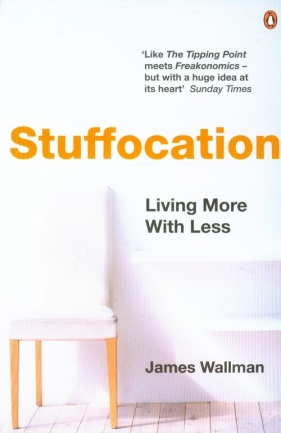 Stuffocation - Wallman James<br />