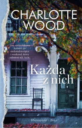 Każda z nich - Charlotte Wood, Magdalena Koziej